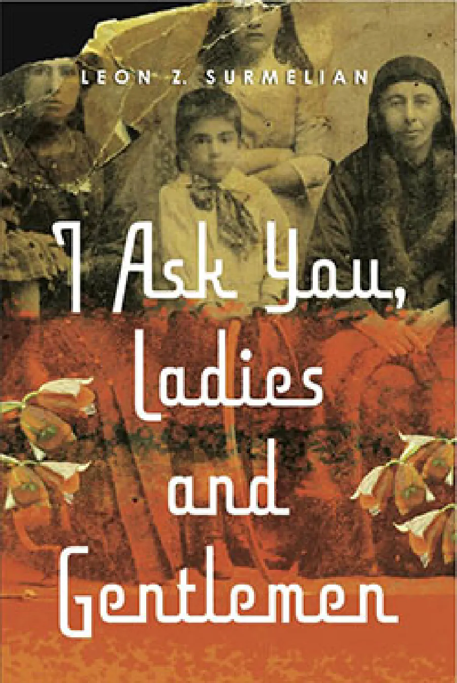 Book cover for I Ask You, Ladies and Gentlemen
